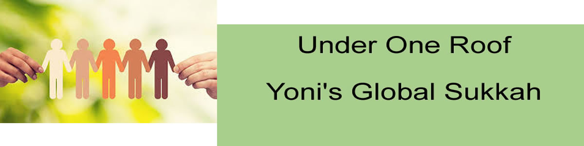 Under One Roof - Yoni's Global Sukkah Header